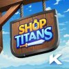 Shop Titans: RPG Idle Tycoon