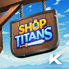 Shop Titans: RPG Idle Tycoon Shop Titans: RPG Idle Tycoon